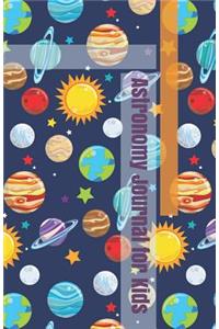 Astronomy Journal for Kids: A Logbook for Recording Celestial Objects in the Night Sky with a Cute Planets and Stars Cover