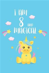 I Am 8 And Magical