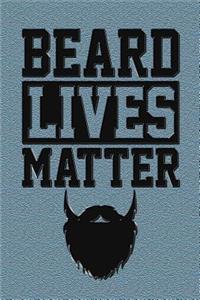 Beard Lives Matter