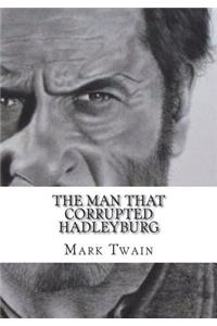 The Man That Corrupted Hadleyburg