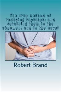 The true method of reducing ruptures