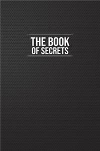 The Book of Secrets: Motivational Bullet Notebook - 120-Page Small Dot Grid Inspirational Journal - 6 X 9 Matte Softcover Diary