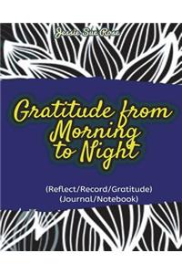 Gratitude from Morning to Night