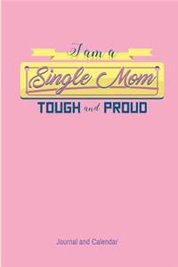 I Am A Single Mom Tough And Proud