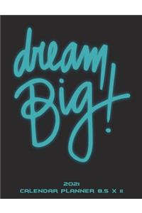 Dream Big