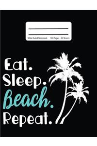 Eat Sleep Beach Repeat