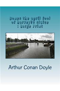 Bones the april fool of harveys sluice