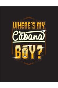 Where's My Cabana Boy