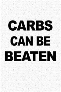 Carbs Can Be Beaten