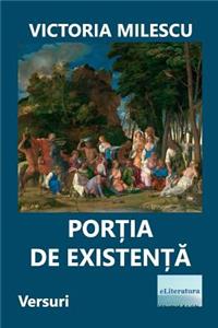 Portia de Existenta