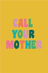 Call Your Mother