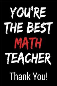 You're the Best Math Teacher Thank You!