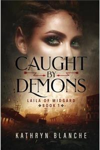 Caught by Demons