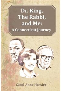 Dr. King, The Rabbi, and Me