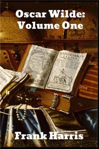 Oscar Wilde, Volume 1