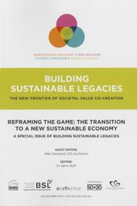 Reframing the Game: The Transition to a New Sustainable Economy