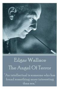 Edgar Wallace - The Angel Of Terror