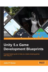 Unity 5.x Game Development Blueprints