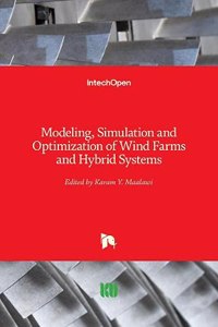 Modeling, Simulation and Optimization of Wind Farms and Hybrid Systems