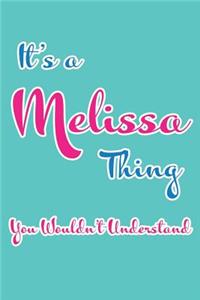 It's a Melissa Thing You Wouldn't Understand