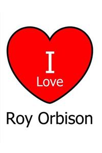 I Love Roy Orbison