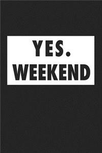 Yes Weekend