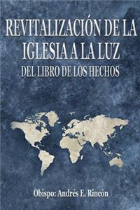 Revitalización de la Iglesia a la luz del libro de los Hechos