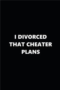2019 Daily Plans Funny Theme Divorced Cheater Plans Black White 384 Pages