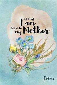 Connie All That I Am I Owe to My Mother