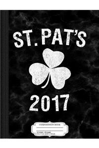St. Patrick's Day 2017 Composition Notebook