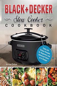 BLACK+DECKER Slow Cooker Cookbook