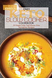 Easy Keto Slow Cooker Cookbook