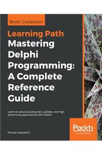 Mastering Delphi Programming
