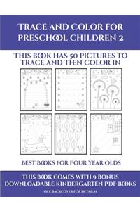 Best Books for Four Year Olds (Trace and Color for preschool children 2)