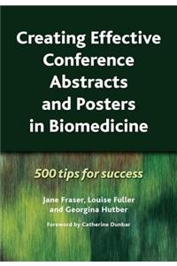 Creating Effective Conference Abstracts and Posters in Biomedicine