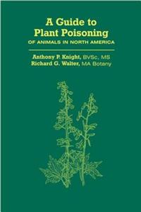 A Guide to Plant Poisoning of Animals in North America