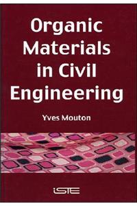 Organic Materials in Civil Engineering