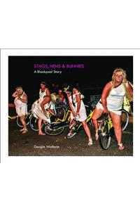 Stags, Hens & Bunnies