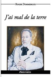 J'ai mal de la terre