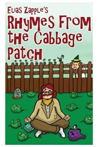 Elias Zapple's Rhymes from the Cabbage Patch