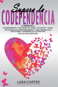 Supera La Codependencia