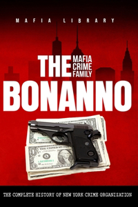 Bonanno Mafia Crime Family