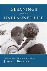 Gleanings from an Unplanned Life