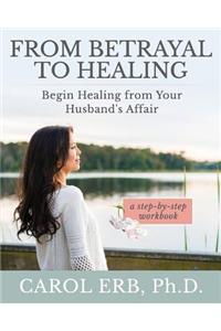 From Betrayal to Healing