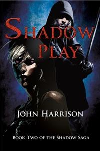 Shadow Play