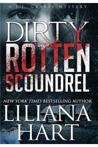 Dirty Rotten Scoundrel: A J.J. Graves Mystery