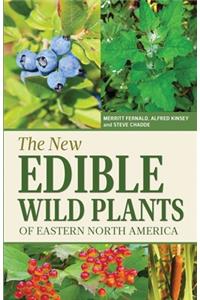 The New Edible Wild Plants of Eastern North America