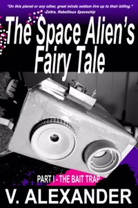 The Space Alien's Fairy Tale