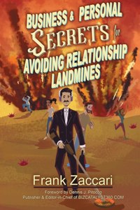 Business and Personal Secrets for Avoiding Relationship Landmines