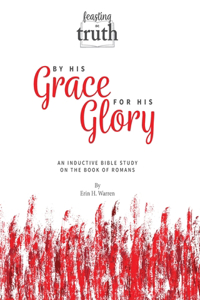By His Grace For His Glory